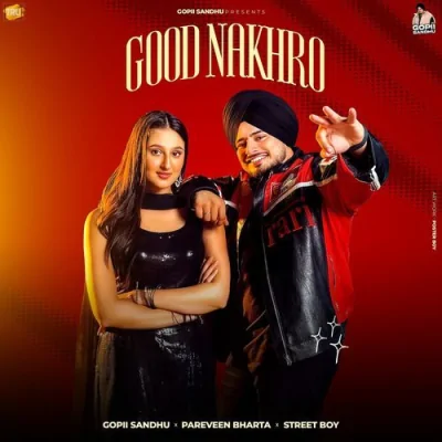 Good Nakhro Song By Good Nakhro Poster