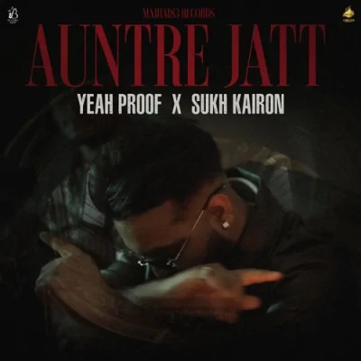 Auntre Jatt Song By Auntre Jatt Poster