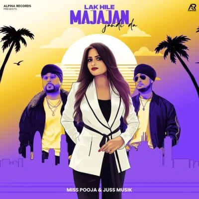 Lak Hile Majajan Jandi Da Song By Lak Hile Majajan Jandi Da Poster