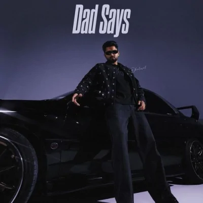 Dad Says Song By Dad Says Poster