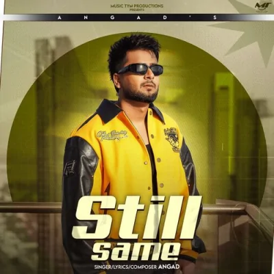 Still Same Song By Still Same Poster