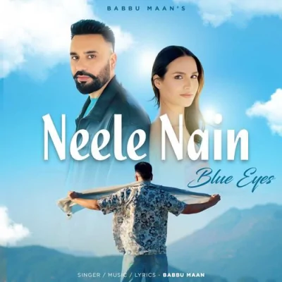 Neele Nain (Blue Eyes) Song By Neele Nain (Blue Eyes) Poster