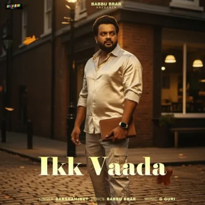 Ikk Vaada Song By Ikk Vaada Poster