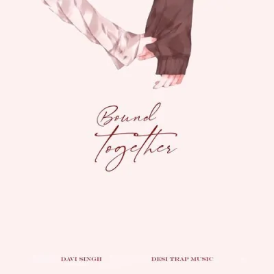 Bound Together Song By Bound Together Poster