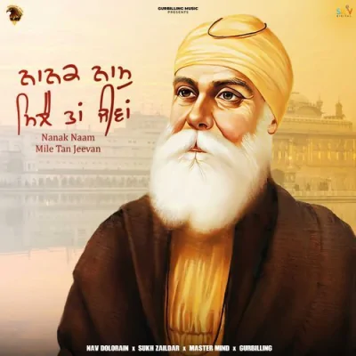 Nanak Naam Mile Tan Jeevan Song By Nanak Naam Mile Tan Jeevan Poster