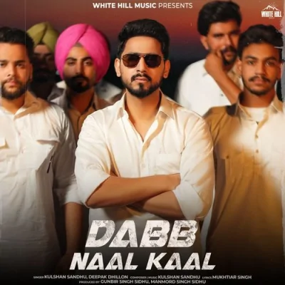 Dabb Naal Kaal Song By Dabb Naal Kaal Poster