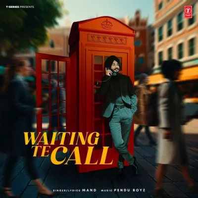 Waiting Te Call Song By Waiting Te Call Poster