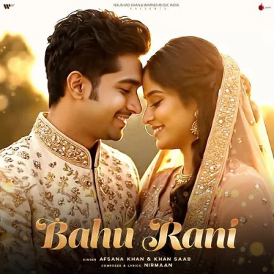 Bahu Rani Song By Bahu Rani Poster