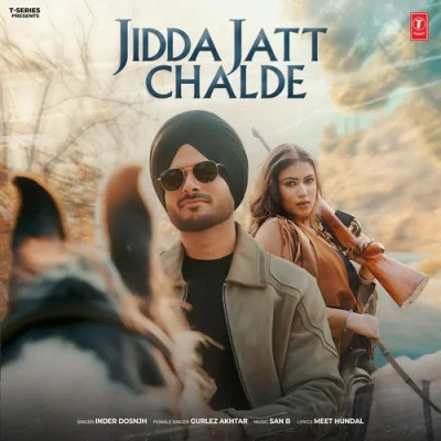 Jidda Jatt Chalde Song By Jidda Jatt Chalde Poster