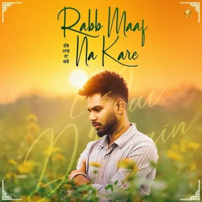 Rabb Maaf Na Kare Song By Rabb Maaf Na Kare Poster