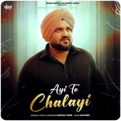 Ayi Te Chalayi Song By Ayi Te Chalayi Poster