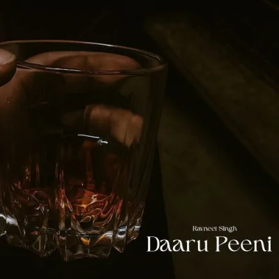 Daaru Peeni Song By Daaru Peeni Poster