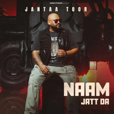 Naam Jatt Da Song By Naam Jatt Da Poster