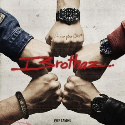 Brothaz Song By Brothaz Poster