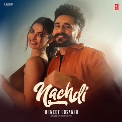 Nachdi Song By Nachdi Poster