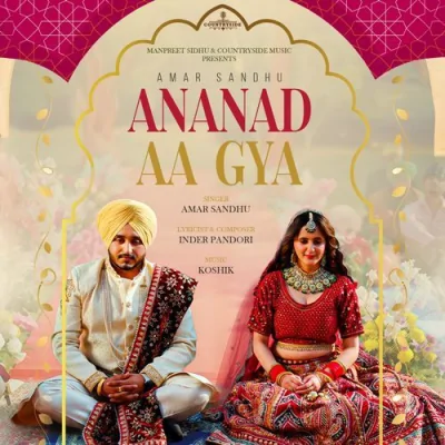 Anand Aa Gya Song By Anand Aa Gya Poster