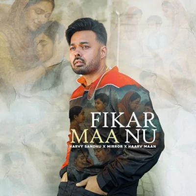 Fikar Maa Nu Song By Fikar Maa Nu Poster