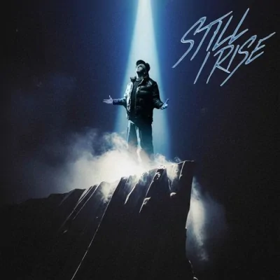 STILL I RISE Song By STILL I RISE Poster