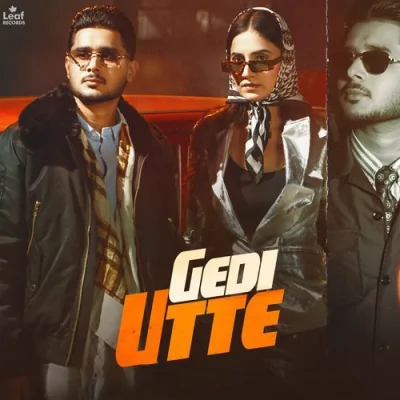 Gedi Utte Song By Gedi Utte Poster