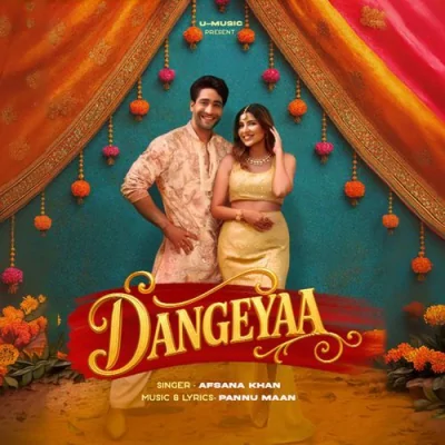 Dangeyaa Song By Dangeyaa Poster