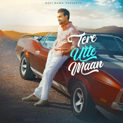 Tere Utte Maan Song By Tere Utte Maan Poster