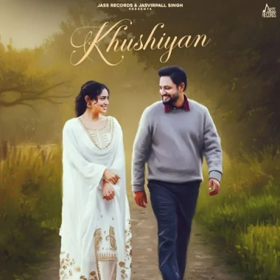 Khushiyan Song By Khushiyan Poster