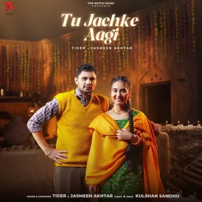 Tu Jachke Aagi Song By Tu Jachke Aagi Poster