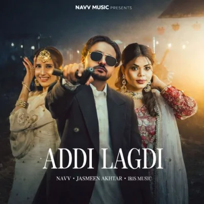 Addi Lagdi Song By Addi Lagdi Poster