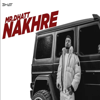 NAKHRE Song By NAKHRE Poster