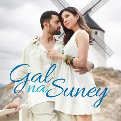 Gal Na Suney Song By Gal Na Suney Poster