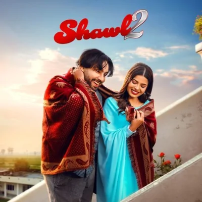 Shawl 2 Song By Shawl 2 Poster
