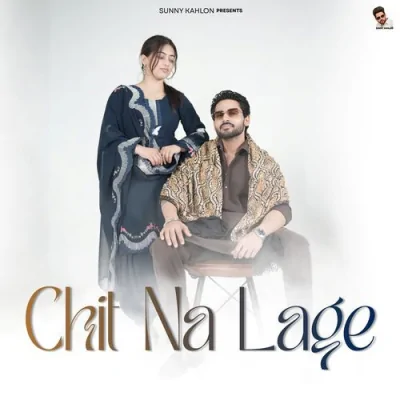 Chit Na Lage Song By Chit Na Lage Poster