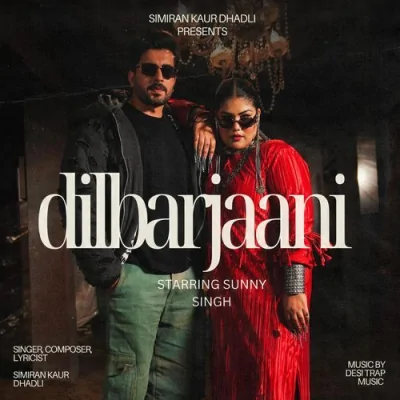 Dilbarjaani Song By Dilbarjaani Poster