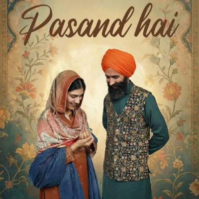Pasand Hai Song By Pasand Hai Poster