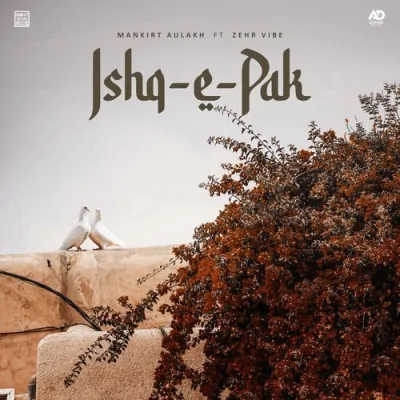 Ishq E Pak Song By Ishq E Pak Poster