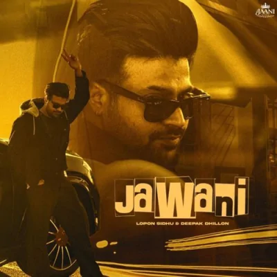 Jawani Song By Jawani Poster