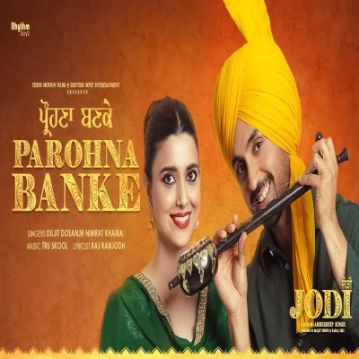 Parohna Banke Song By Parohna Banke Poster