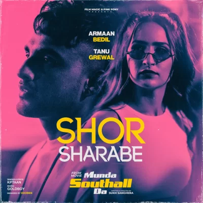 Shor Sharabe Song By Shor Sharabe Poster