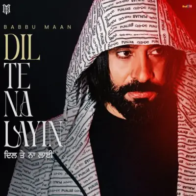 Dil Te Na Layin Song By Dil Te Na Layin Poster