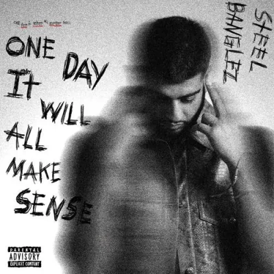 ONE DAY IT WILL ALL MAKE SENSE Song By ONE DAY IT WILL ALL MAKE SENSE Poster