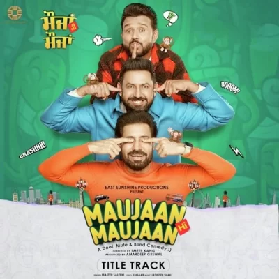 Maujaan Hi Maujaan (Title Track) Song By Maujaan Hi Maujaan (Title Track) Poster