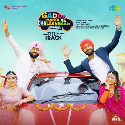 Gaddi Jaandi Ae Chalaangaan Maardi (Title Track) Song By Gaddi Jaandi Ae Chalaangaan Maardi (Title Track) Poster