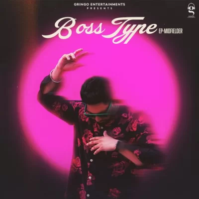 Boss Type Song By Boss Type Poster