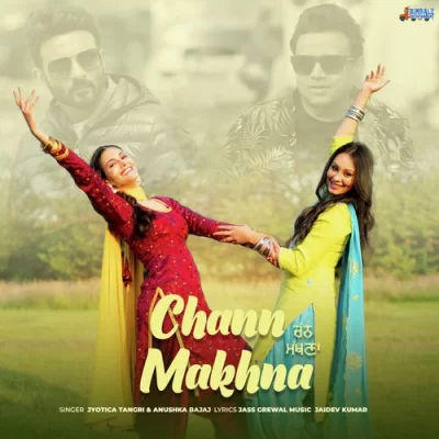 Chann Makhna Song By Chann Makhna Poster
