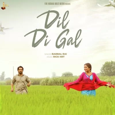 Dil Di Gal Song By Dil Di Gal Poster