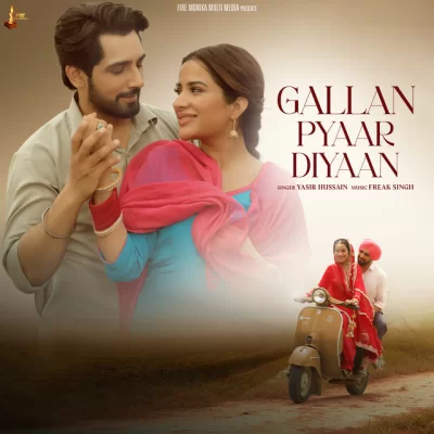 Gallan Pyaar Diyaan Song By Gallan Pyaar Diyaan Poster