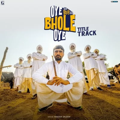 Oye Bhole Oye (Title Track) Song By Oye Bhole Oye (Title Track) Poster