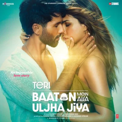 Teri Baaton Mein Aisa Uljha Jiya Title Song Song By Teri Baaton Mein Aisa Uljha Jiya Title Song Poster