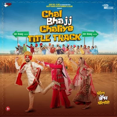 Chal Bhajj Chaliye Title Track Song By Chal Bhajj Chaliye Title Track Poster