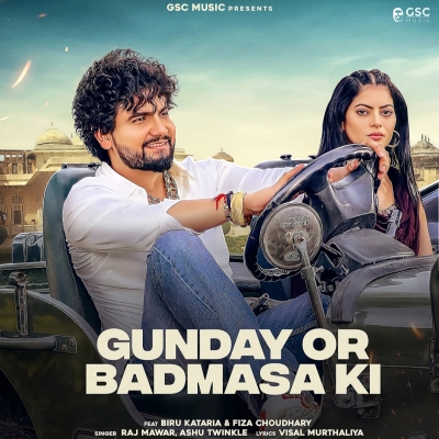 Gunday Or Badmasa Ki Song By Gunday Or Badmasa Ki Poster